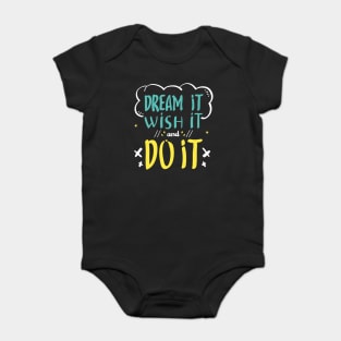 Dream it and Wish it Baby Bodysuit